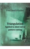 Triangulation Applied to Sheet Metal Pattern Cutting