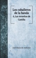 Los caballeros de la banda