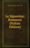 La Signorina; Romanzo (Italian Edition)