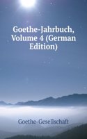 Goethe-Jahrbuch, Volume 4 (German Edition)