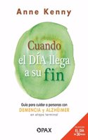 Cuando El Día Llega a Su Fin