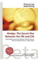 Wedge: The Secret War Between the FBI and CIA(English)