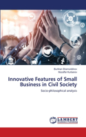 Innovative Features of Small Business in Civil Society
