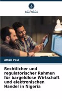 Rechtlicher und regulatorischer Rahmen für bargeldlose Wirtschaft und elektronischen Handel in Nigeria