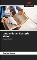 Umbanda an Esoteric Vision