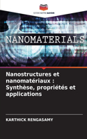 Nanostructures et nanomatériaux