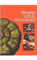 Beijing Local Delicacies (Charm of Beijing Series)