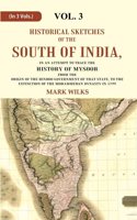 Historical Sketches of the South of India In an Attempt to Trace the History of Mysoor from the Origin of the Hindoo, to 3rd [Hardcover]