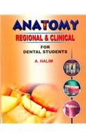 Anatomy Regional and Clinical for Dental Students