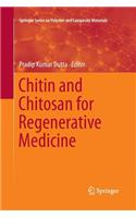 Chitin and Chitosan for Regenerative Medicine