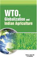 WTO, Globalization & Indian Agriculture