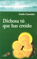 Dichosa tu que has creido