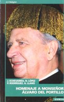 Homenaje a mons. A lvaro del Portillo (Biblioteca de nuestro tiempo) (Spanish Edition)