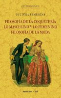 Filosofia de la coqueteria, lo masculino y lo femenino, filosofia de la moda