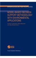 Model-Based Decision Support Methodology with Environmental Applications