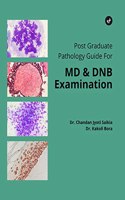 Post Graduate Pathology Guide For MD & DNB Examination