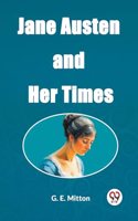 Jane Austen and Her Times