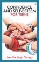 Confidence And Self Esteem For Teens