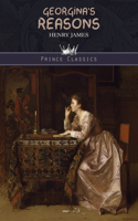 Georgina's Reasons: (Prince Classics)