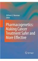 Pharmacogenetics: Making Cancer Treatment Safer and More Effective