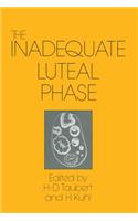 The Inadequate Luteal Phase