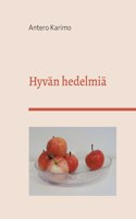 Hyvän hedelmiä: Runoja