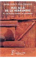 Mas Alla de la Herrumbre