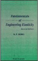 Fundamentals Of Engineering Elasticity (Revised 2nd Printing)