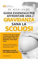 Guida essenziale per affrontare una gravidanza sana con la scoliosi (3a edizione)