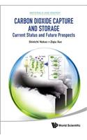 Carbon Dioxide Capture And Storage: Current Status And Future Prospects