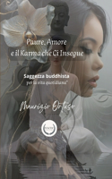 Paure, Amore e il Karma che Ci Insegue