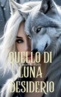 Quello di Luna Desiderio: (3 The Guardians Legacy)