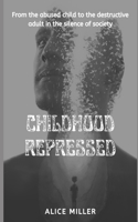 Childhood Repressed