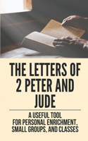 The Letters Of 2 Peter And Jude