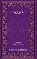 Essays: First Series - Large Print Edition