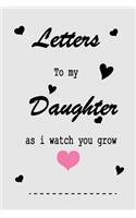 Letters to my Daughter as I watch you grow