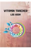 Vitamin Tracker log book: Track vitamin and supplement dosage, frequency, day, and meals taking notes
