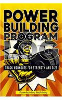 Powerbuilding Program Log: Track Workouts For Strength And Size