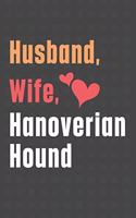 Husband, Wife, Hanoverian Hound: For Hanoverian Hound Dog Fans