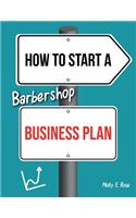 How To Start A Barbershop Business Plan