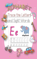 Trace Letters Of The Alphabet and Sight Words: Learn To Write Letter Tracing With A Fun Workbook For Children.Alphabet, Words, Animals, Dot and Coloring. Handwriting Practice Paper.