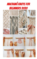 Macramé Knots for Beginners 2020