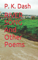 RIVER SONG And Other Poems