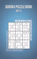 Sudoku Puzzle Book Age 10: Games Book for Children with 400 Puzzles and Solutions - Great Vacation / Birthday Present