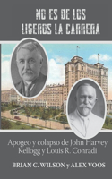 No es de los ligeros la carrera