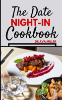 The Date Night-in Cookbook