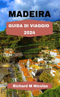 Madeira Guida Di Viaggio 2024