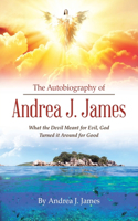 The Autobiography of Andrea J. James
