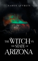 Witch VS State of Arizona