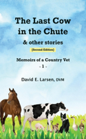 The Last Cow in the Chute & other stories